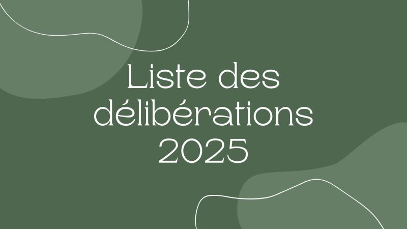 Liste délibérations 2025