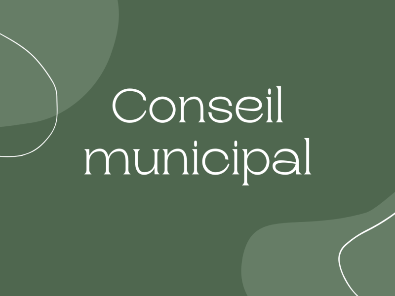 Le conseil Municipal