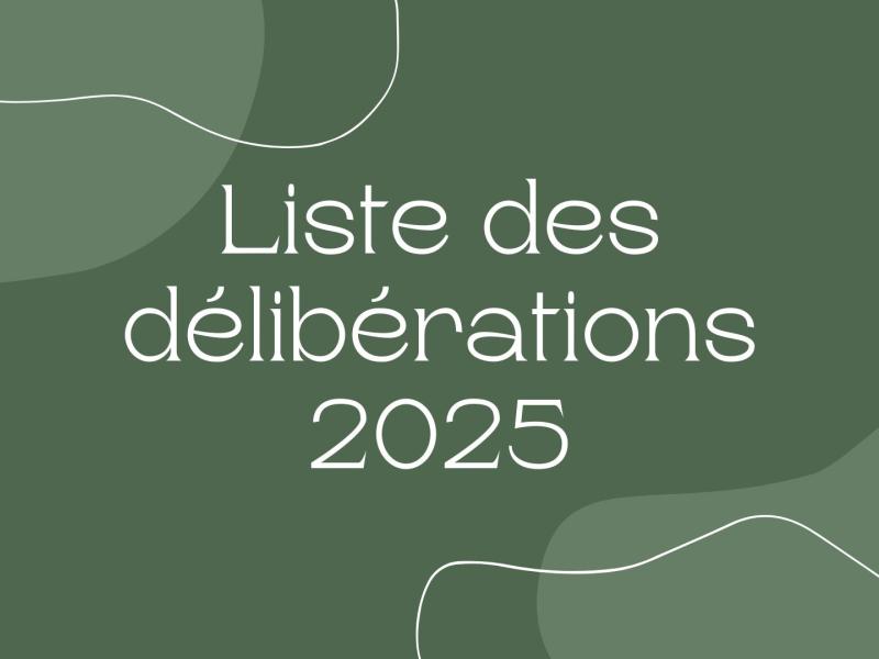 Liste des délibérations 2025