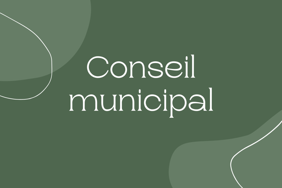 Le conseil Municipal